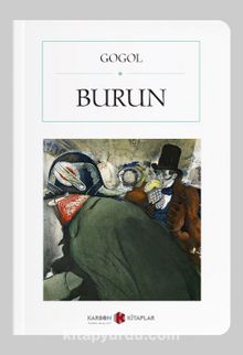 Burun (Cep Boy) (Tam Metin) - Nikolay Vasilievich Gogol