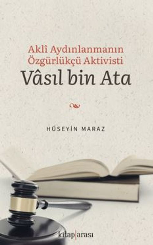 Akli Aydınlanmanın Özgürlükçü Aktivisti Vasıl bin Ata 