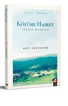 Köyüme Hasret - Akif  Yurtsever