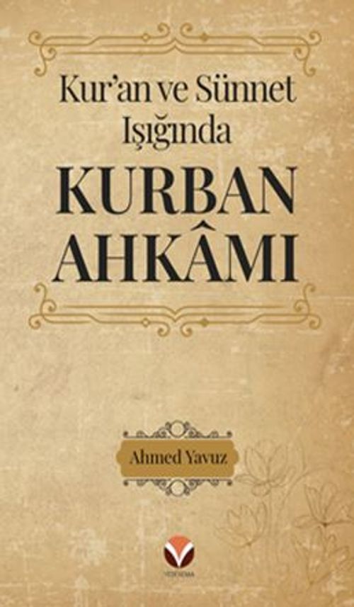 Kur'an ve Sünnet Işığında Kurban Ahkamı