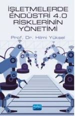 İşletmelerde Endüstri 4.0 Risklerinin Yönetimi