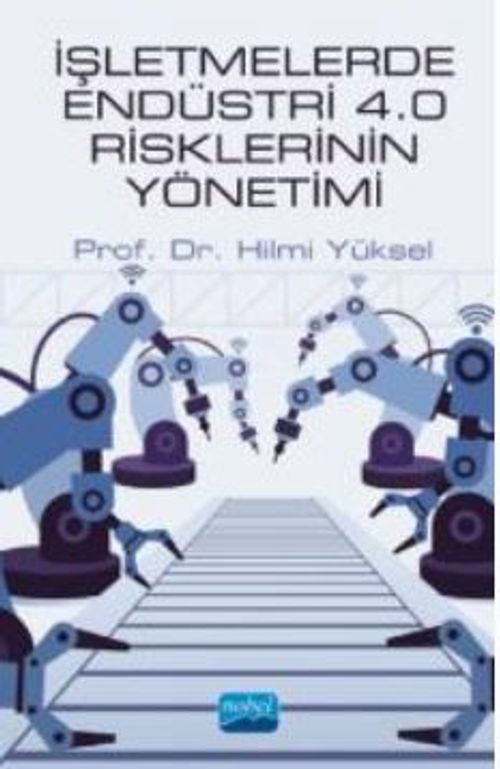 İşletmelerde Endüstri 4.0 Risklerinin Yönetimi