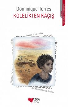 Kölelikten Kaçış - Dominique Torres