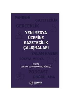Yeni Medya Üzerine Gazetecilik Çalışmaları