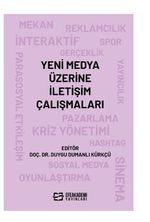 Yeni Medya Üzerine İletişim Çalışmaları