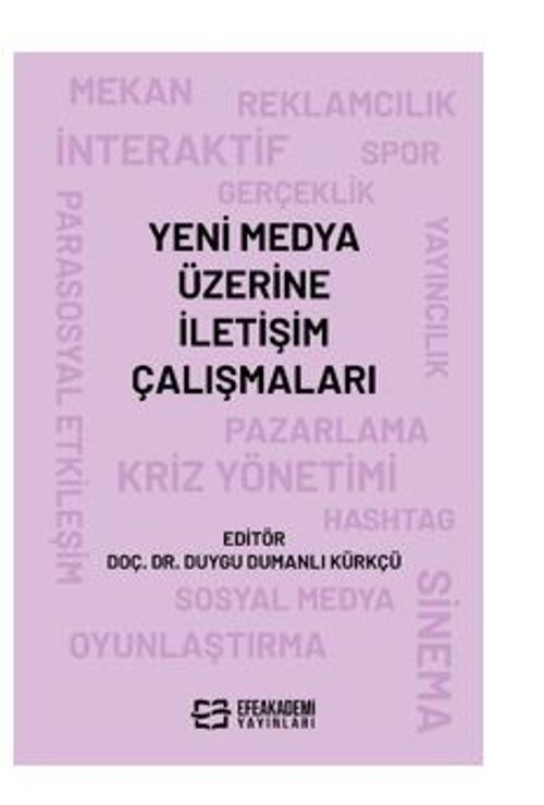Yeni Medya Üzerine İletişim Çalışmaları