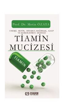 Tiamin Mucizesi - Prof.Dr. Metin Özata