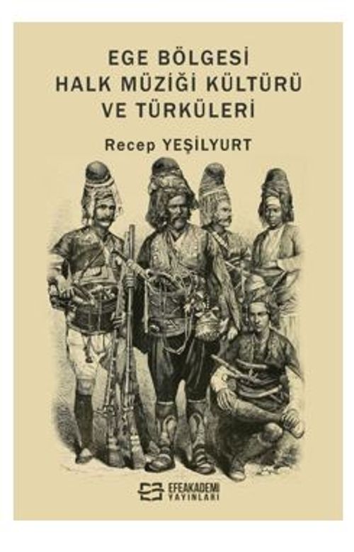Ege Bölgesi Halk Müziği Kültürü ve Türküleri