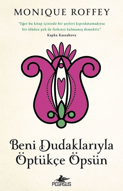 Beni Dudaklarıyla Öptükçe Öpsün