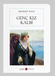 Genç Kız Kalbi (Cep Boy) (Tam Metin) - Mehmet  Rauf