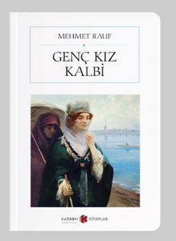 Genç Kız Kalbi (Cep Boy) (Tam Metin)