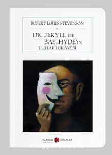 Dr. Jekyll ve Bay Hyde'ın Tuhaf Hikayesi (Cep Boy) (Tam Metin)