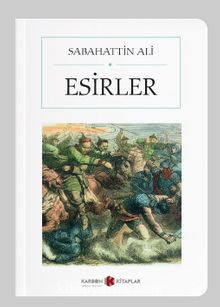 Esirler (Cep Boy) (Tam Metin) - Sabahattin Ali