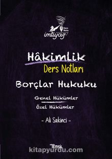 İmtiyaz Borçlar Hukuku Genel Hükümler- Özel Hükümler Hakimlik Ders Notları - Ali Sakinci