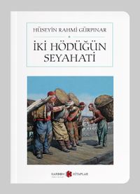 İki Hödüğün Seyahati (Cep Boy) (Tam Metin)