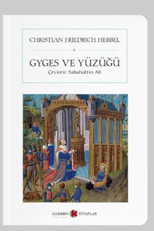 Gyges ve Yüzüğü (Cep Boy)  (Tam Metin) - Christian Friedrich Hebbel