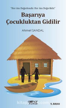 Başarıya Çocukluktan Gidilir - Ahmet Sandal