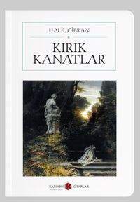 Kırık Kanatlar (Cep Boy) (Tam Metin)