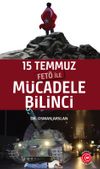 15 Temmuz Fet&ouml; ile M&uuml;cadele Bilinci