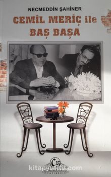 Cemil Meriç ile Başbaşa - Necmeddin Şahiner