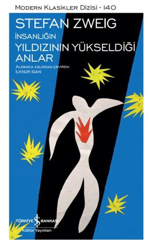 İnsanlığın Yıldızının Yükseldiği Anlar – Sert Kapak