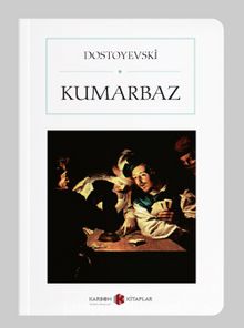 Kumarbaz (Cep Boy) (Tam Metin) - Fyodor Mihailoviç Dostoyevski