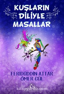 Kuşların Diliyle Masallar - Feridüddin Attar