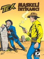 Tex Klasik Seri 55 - Maskeli İntikamcı / Taşlanmış Orman 