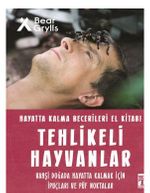 Tehlikeli Hayvanlar - Hayatta Kalma Becerileri El Kitabı