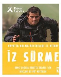 İz Sürme - Hayatta Kalma Becerileri El Kitabı