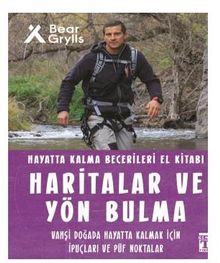 Haritalar ve Yön Bulma - Hayatta Kalma Becerileri El Kitabı