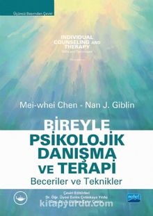 Bireyle Psikolojik Danışma Ve Terapi Beceriler Ve Teknikler - Kolektif