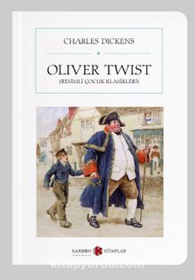 Oliver Twist (Resimli Çocuk Klasikleri) (Cep boy) - Charles Dickens
