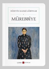 Mürebbiye (Cep Boy) (Tam Metin)