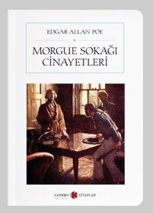 Morgue Sokağı Cinayetleri (Cep Boy) (Tam Metin) - Edgar Allan Poe