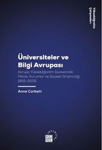 Üniversiteler ve Bilgi Avrupası Avrupa Yükseköğretim Siyasetinde Fikirler / Kurumlar ve Siyaset Girişimciliği, 1955-2005