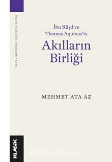 Akılların Birliği İbn Rüşd ve Thomas Aquinas’ta - Mehmet Ata Az
