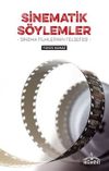 Sinematik S&ouml;ylemler / Sinema Filmlerinin Felsefesi