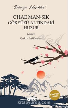 Gökyüzü Altındaki Huzur - Chae  Man-Sik