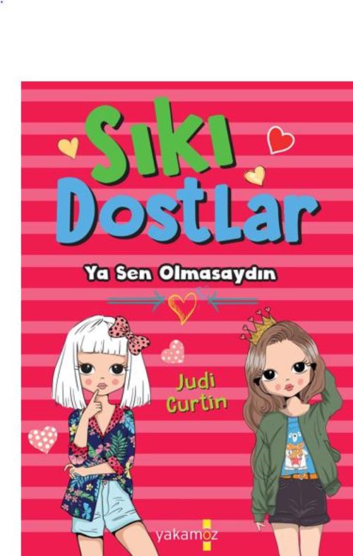 Sıkı Dostlar  (Ya Sen Olmasaydın)
