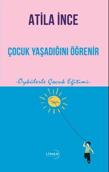 Çocuk Yaşadığını Öğrenir