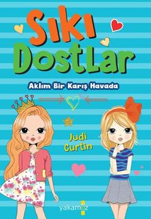 Sıkı Dostlar  (Aklım Bir Karış Havada)