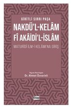 Nakdül Kelam Fi Akaidil İslam Maturidi İlmi Kelamına Giriş