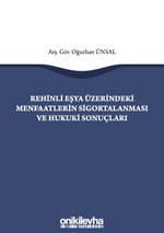 Rehinli Eşya Üzerindeki Menfaatlerin Sigortalanması ve Hukuki Sonuçları