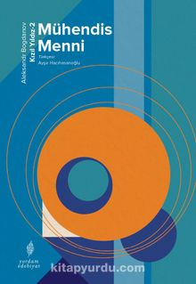 Mühendis Menni / Kızıl Yıldız -2 - Aleksandr Bogdanov