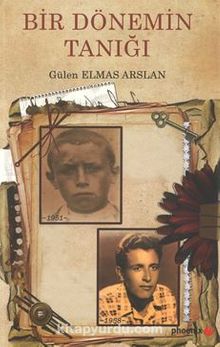 Bir Dönemin Tanığı - Dr. Gülen Elmas Arslan