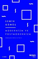 Modernizm ve Postmodernizm / Edebiyatın Dünü ve Yarını 