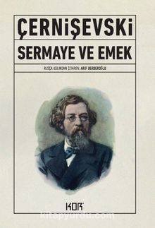 Sermaye ve Emek - Nikolay Gavriloviç Çernişevskiy