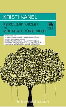 Psikolojik Krizler ve Müdahale Yöntemleri - Kristi Kanel