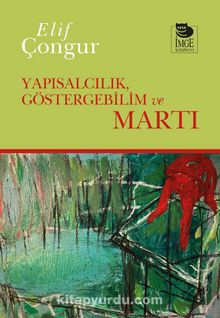 Yapısalcılık Göstergebilim ve Martı - Elif Çongur